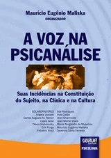 Capa do livro A voz na psicanálise de M. Malisca, autor do capítulo “Intervenção e Voz”: Carlos Augusto Remor